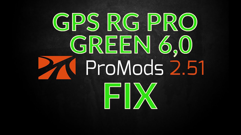 GPS RG PRO GREEN Promods FIX