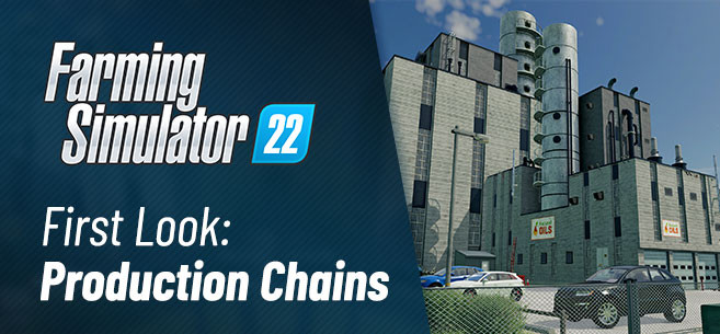 New Feature in Farming Simulator 22 - Production Chains