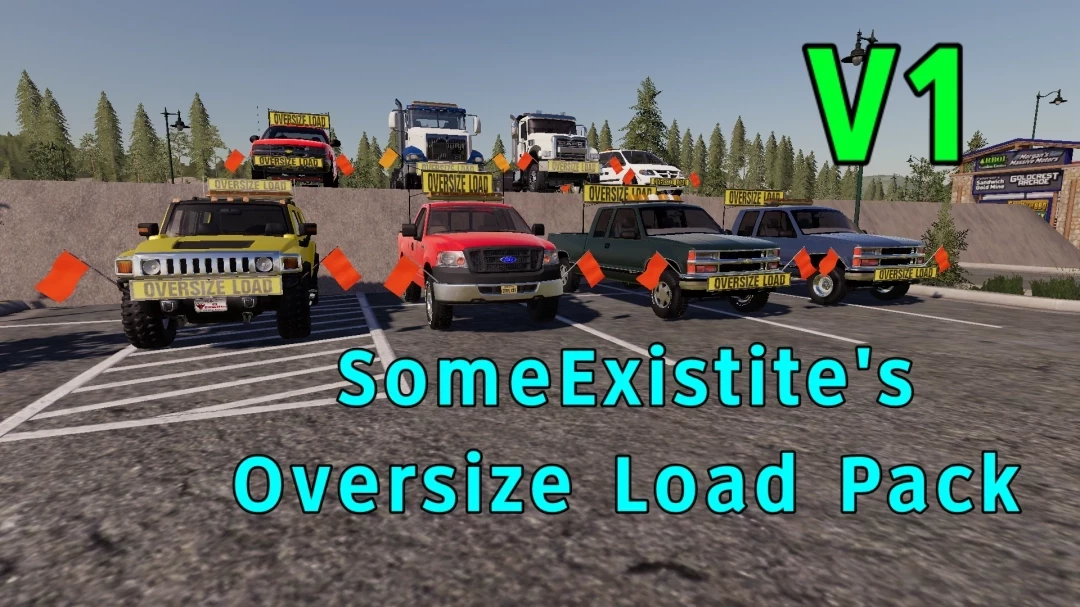 SomeExistite's Oversize Load Pack v 1.0