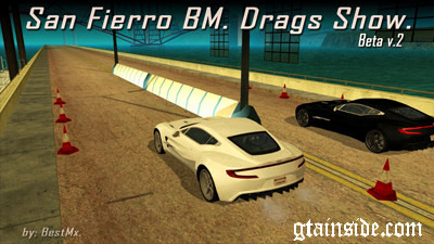 San Fierro BM. Drags Show