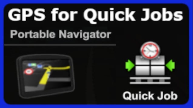 GPS for Quick Jobs (Helpful in VR) v1.43.1