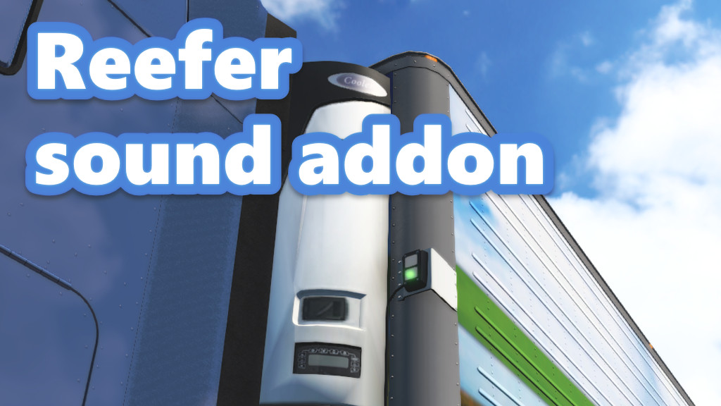 Reefer trailer sound addon