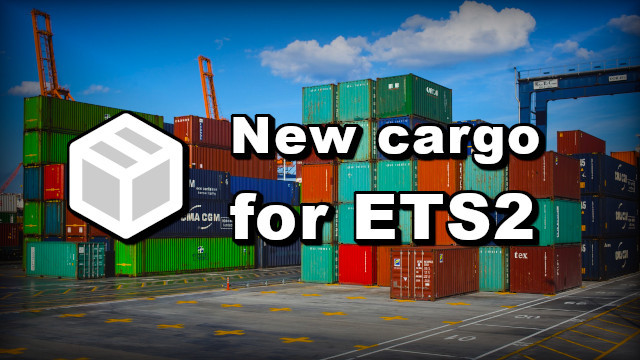 New cargo for ETS2