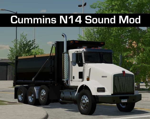 FS22 Cummins N14 Sound Mod