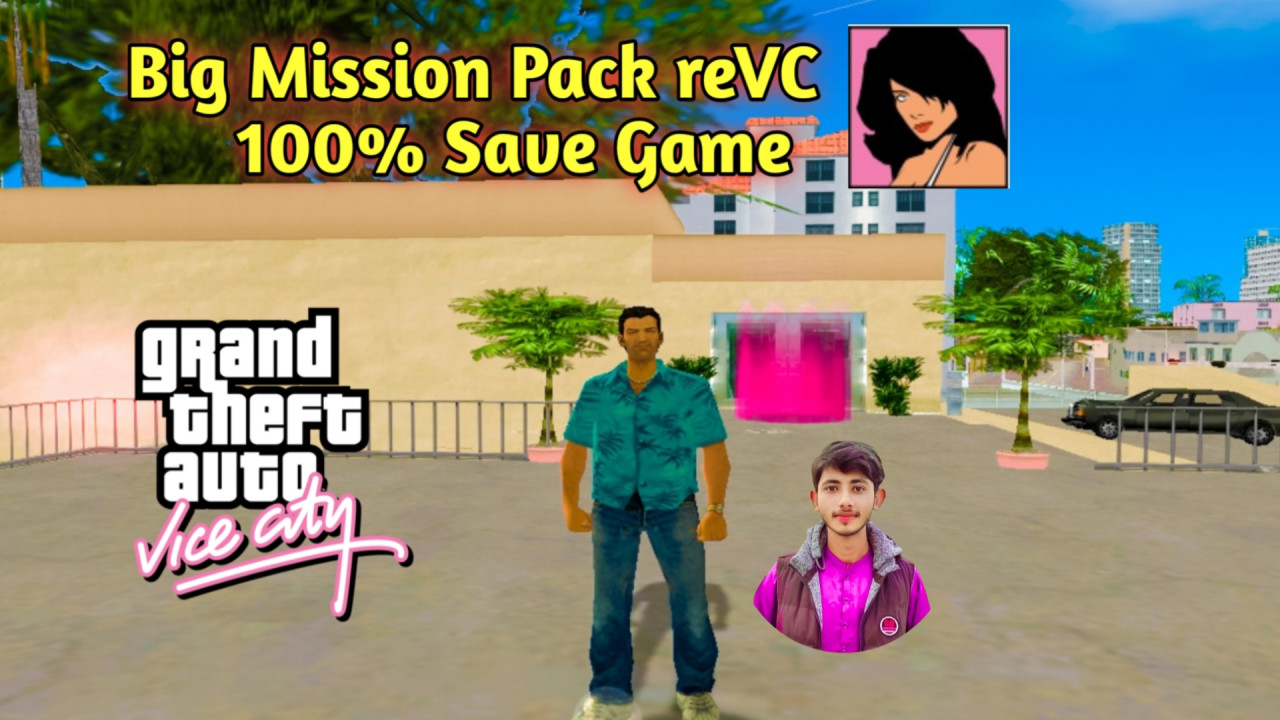 Big Mission Pack Mod(reVC) 100% Save File