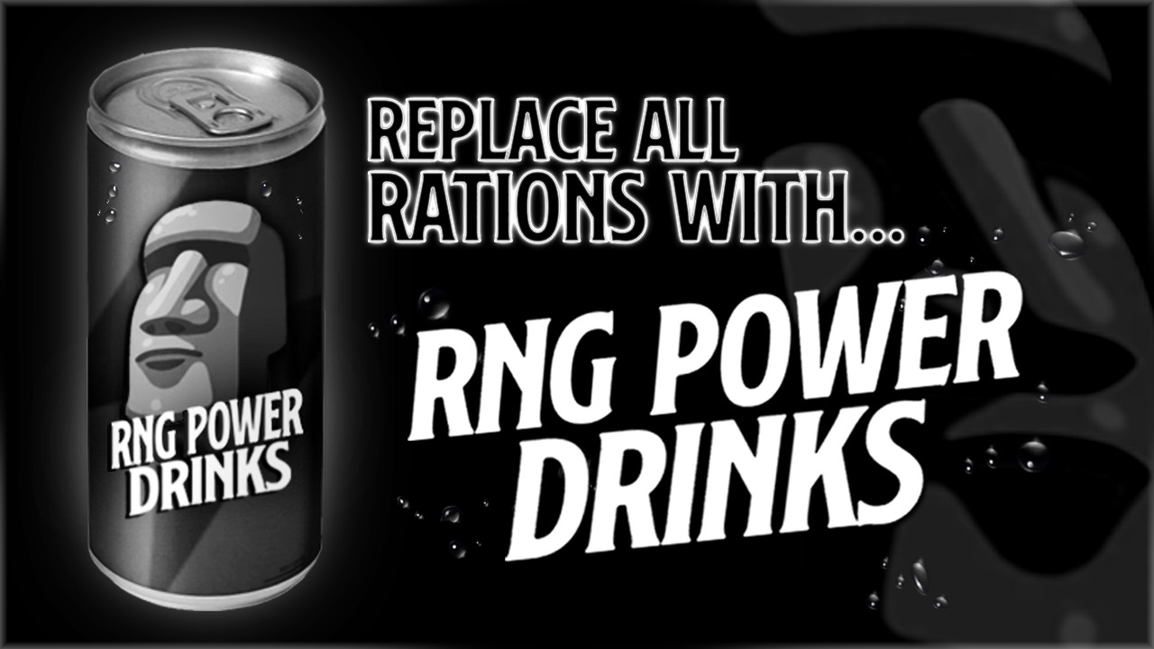DARK: Replace all Rations- RNG POWER DRINKS