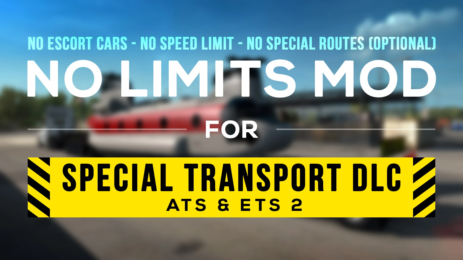 No Limits Mod for Special Transport DLC v1.4