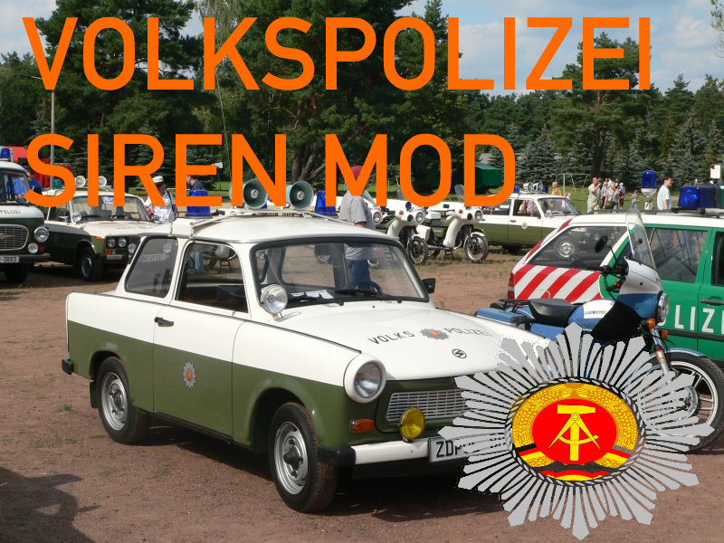 Volkspolizei siren mod